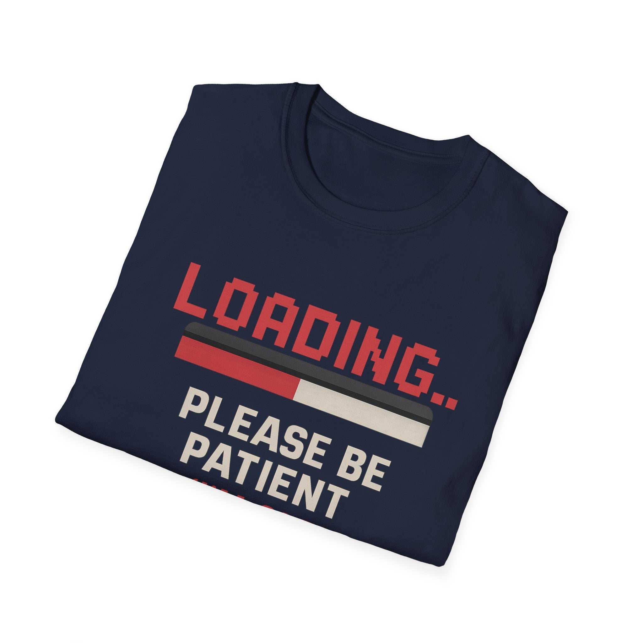 Loading... Please Be Patient T-Shirt, Funny Graphic Tee, Retro Gaming Shirt, Gift for Gamers, Birthday or Casual Wear