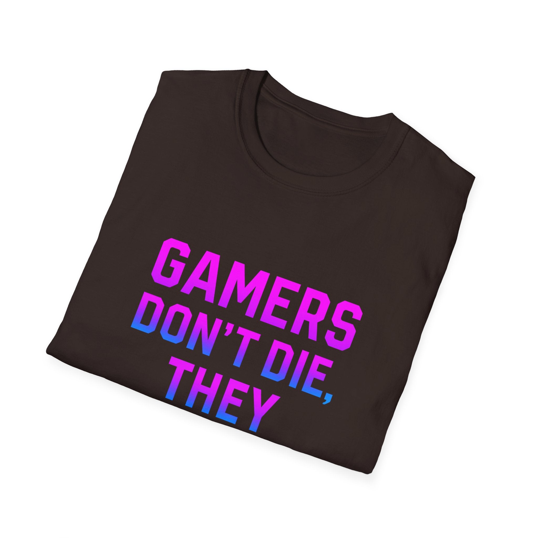 Gamers Don't Die T-Shirt, Unisex Gaming Tee, Softstyle Shirt, Fun Gift for Gamers, Casual Wear, Video Game Apparel