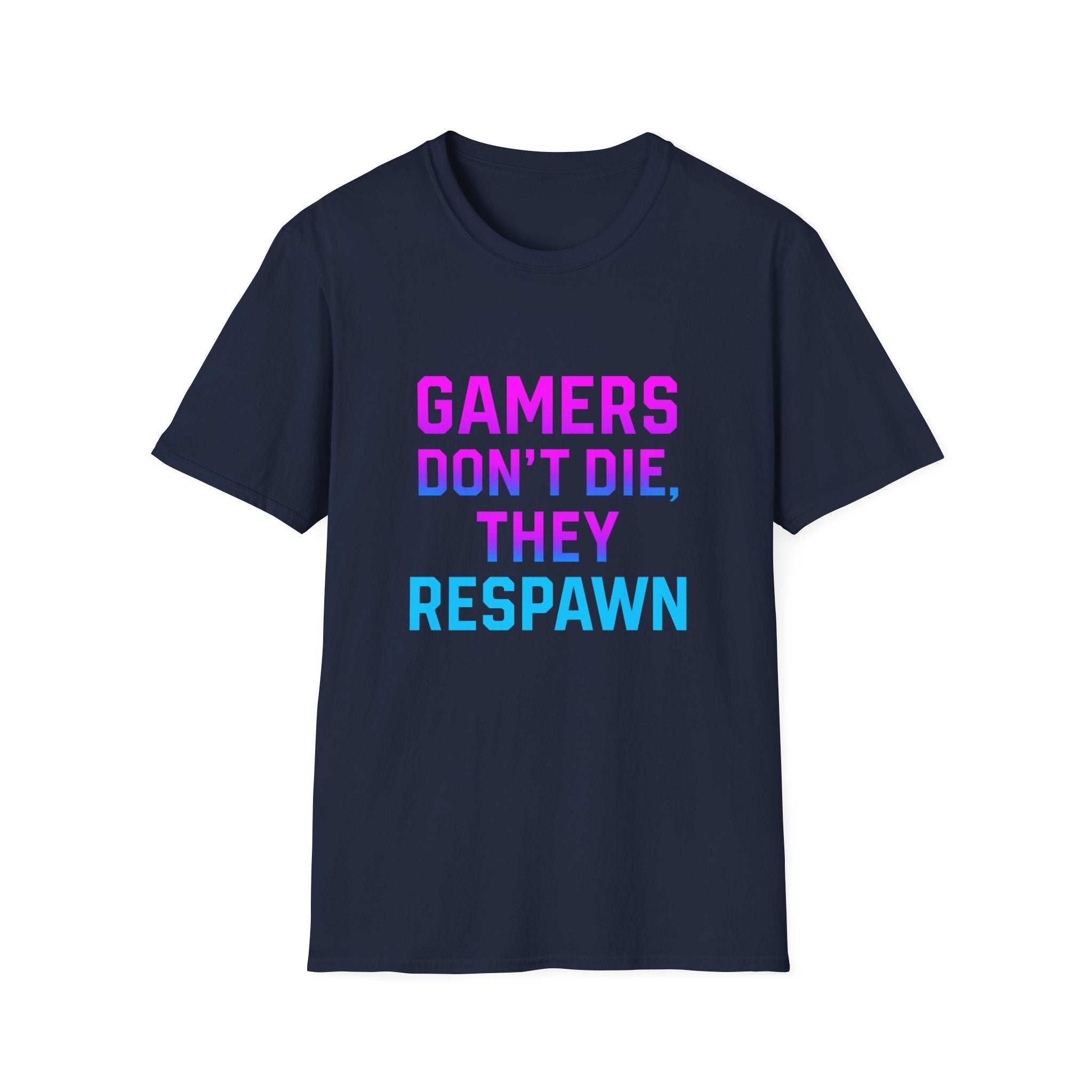 Gamers Don't Die T-Shirt, Unisex Gaming Tee, Softstyle Shirt, Fun Gift for Gamers, Casual Wear, Video Game Apparel