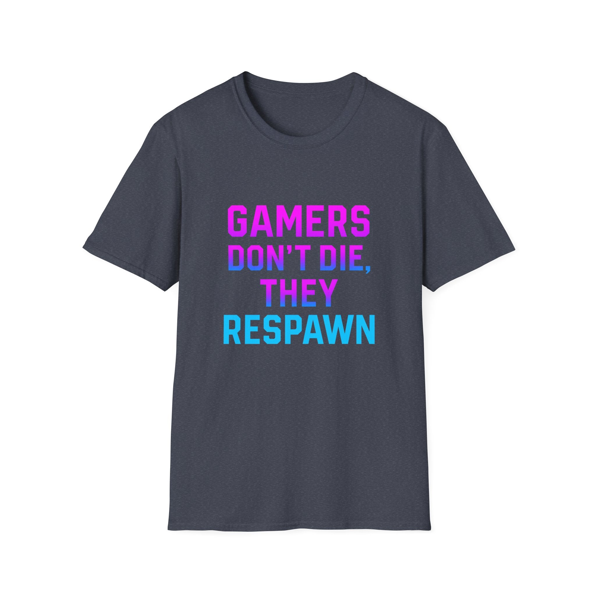 Gamers Don't Die T-Shirt, Unisex Gaming Tee, Softstyle Shirt, Fun Gift for Gamers, Casual Wear, Video Game Apparel