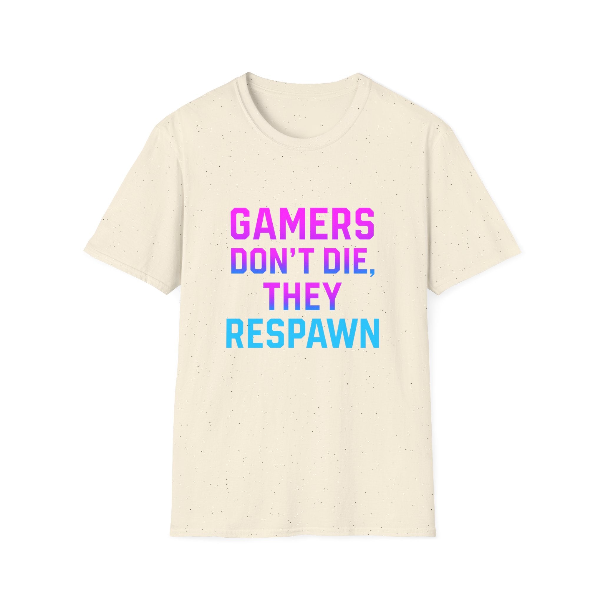Gamers Don't Die T-Shirt, Unisex Gaming Tee, Softstyle Shirt, Fun Gift for Gamers, Casual Wear, Video Game Apparel